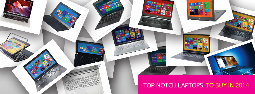 Top Notch Laptops To Buy In 2014
