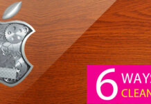 6 Ways to Clean Your Mac 6 Ways to Clean Your MAC