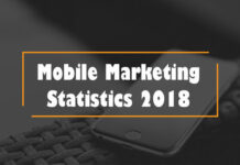 Mobile Marketing Statistics That Will Be Impressive For You In 2018 Mobile Marketing Statistics